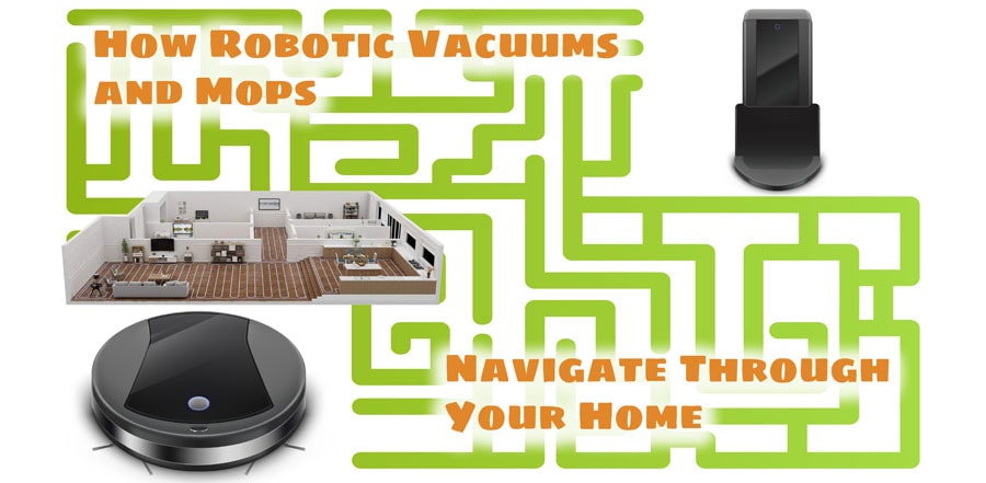 Newer robotic vacuums and mops are much smarter than predecessors.